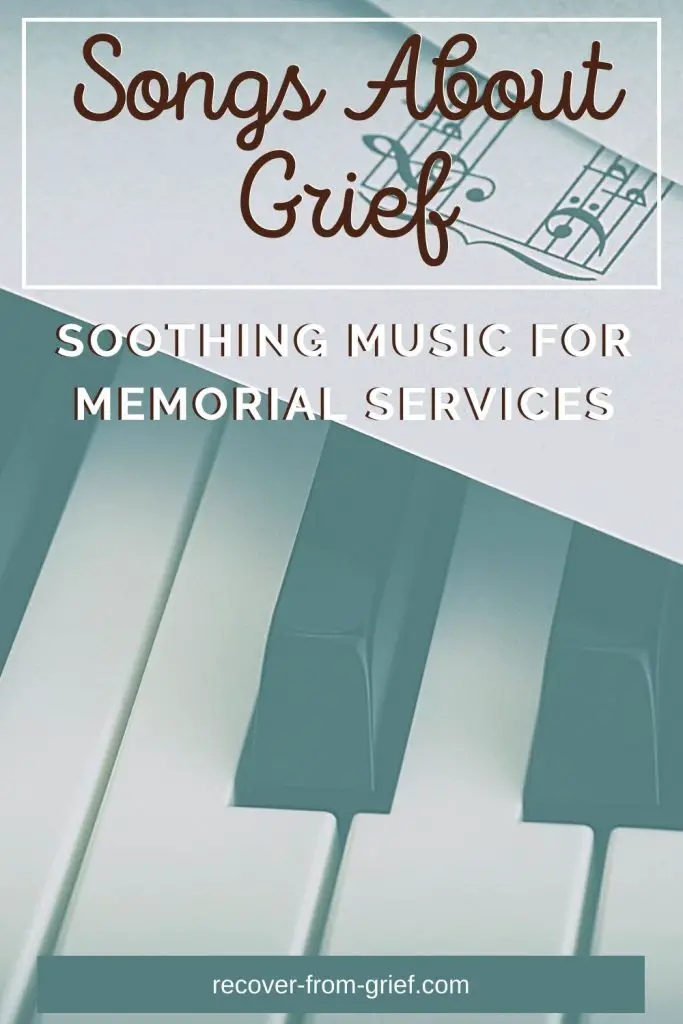 songs-about-grief-soothing-music-for-memorial-services-remembering