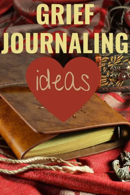 Grief Journaling Ideas To Help The Healing Process - Recover From Grief